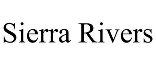SIERRA RIVERS