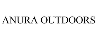 ANURA OUTDOORS