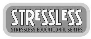 STRESSLESS STRESSLESS EDUCATIONAL SERIES