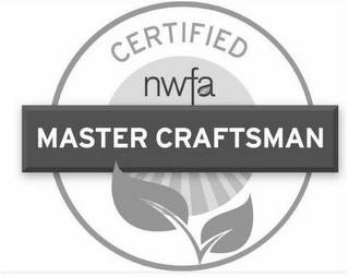 CERTIFIED NWFA MASTER CRAFTSMAN