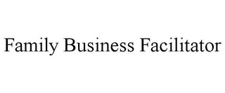 FAMILY BUSINESS FACILITATOR