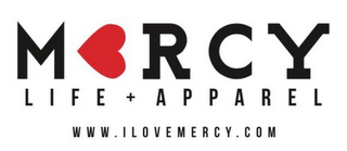 MERCY LIFE + APPAREL WWW.ILOVEMERCY.COM