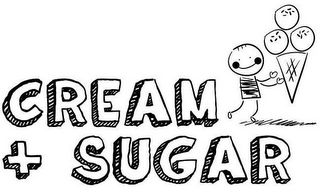 CREAM + SUGAR