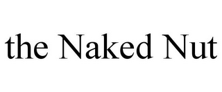 THE NAKED NUT