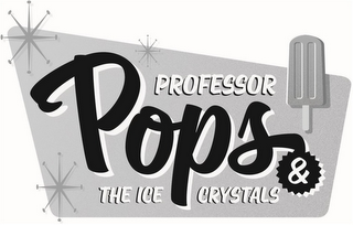 PROFESSOR POPS & THE ICE CRYSTALS