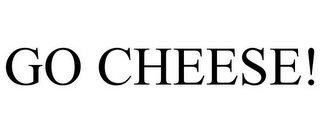 GO CHEESE!