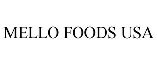 MELLO FOODS USA