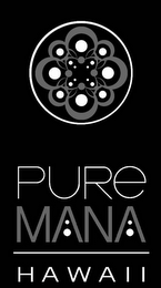 PURE MANA HAWAII