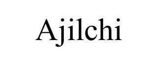 AJILCHI