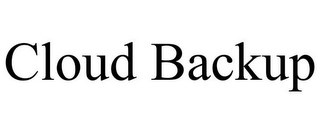 CLOUD BACKUP