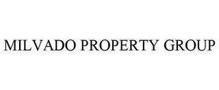 MILVADO PROPERTY GROUP