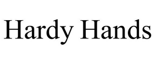 HARDY HANDS