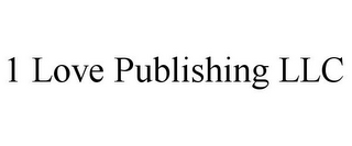 1 LOVE PUBLISHING LLC