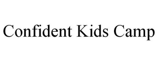 CONFIDENT KIDS CAMP