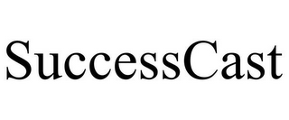 SUCCESSCAST