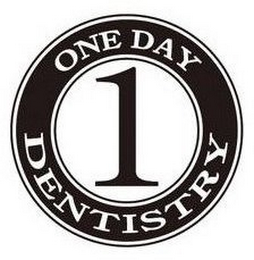 1 ONE DAY DENTISTRY