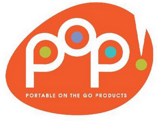 POP! PORTABLE ON THE GO PRODUCTS