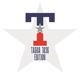 T TAGUA 1836 EDITION