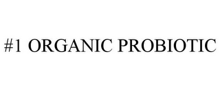 #1 ORGANIC PROBIOTIC