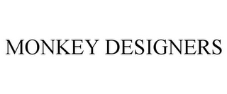 MONKEY DESIGNERS