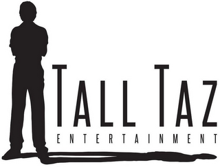 TALL TAZ ENTERTAINMENT