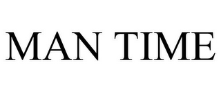 MAN TIME