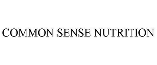 COMMON SENSE NUTRITION