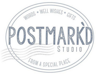 POSTMARK'D STUDIO WORDS · WELL WISHES ·GIFTS FROM A SPECIAL PLACE