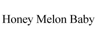 HONEY MELON BABY