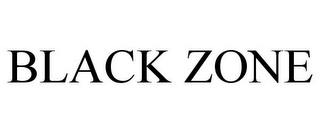 BLACK ZONE