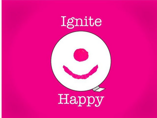 IGNITE HAPPY