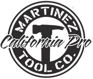 MARTINEZ TOOL CO. CALIFORNIA PRO