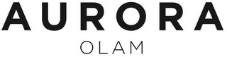 AURORA OLAM