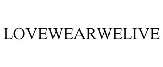 LOVEWEARWELIVE