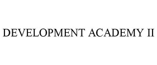 DEVELOPMENT ACADEMY II