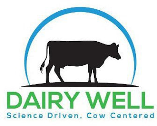 DAIRY WELL SCIENCE DRIVEN COW CENTERED