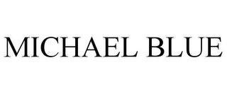 MICHAEL BLUE