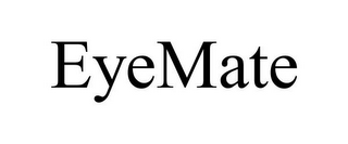 EYEMATE