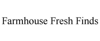 FARMHOUSE FRESH FINDS