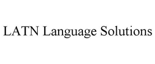 LATN LANGUAGE SOLUTIONS