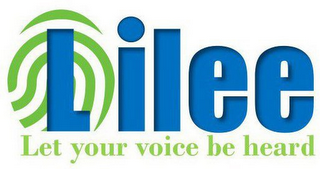 LILEE LET YOUR VOICE BE HEARD