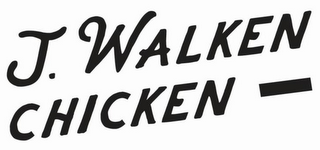 J. WALKEN CHICKEN -