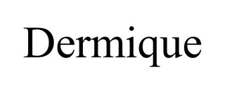 DERMIQUE