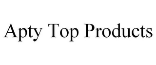 APTY TOP PRODUCTS