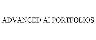 ADVANCED AI PORTFOLIOS