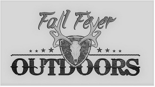 FALL FEVER OUTDOORS