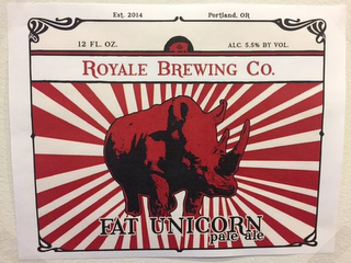 ROYALE BREWING CO. FAT UNICORN PALE ALEEST. 2014 PORTLAND, OR 12 FL. OZ. ALC. 5.5% BY VOL.