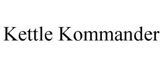 KETTLE KOMMANDER