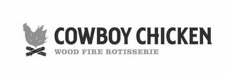 COWBOY CHICKEN WOOD FIRE ROTISSERIE