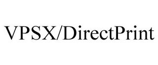 VPSX/DIRECTPRINT